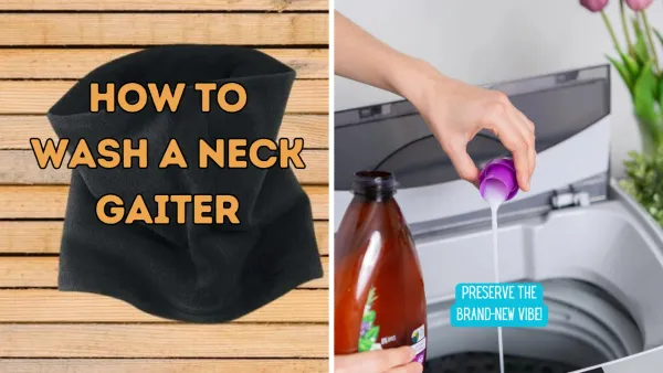 A Practical Guide to Washing Your Neck Gaiter