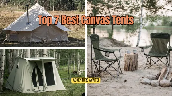 Best Canvas Tent: 7 Top Picks for Your Next Outdoor Adventure