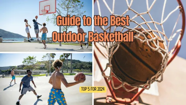 Guide to the Best Outdoor Basketball: Top 5 for 2024