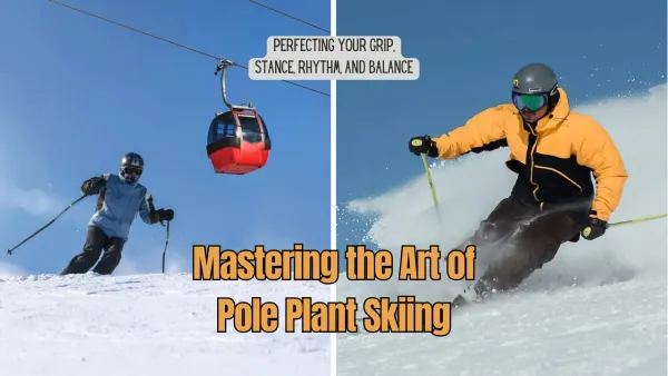 Mastering the Art of Pole Planting in Skiing