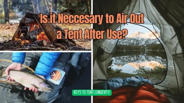 Should You Air Out a Tent After Use?