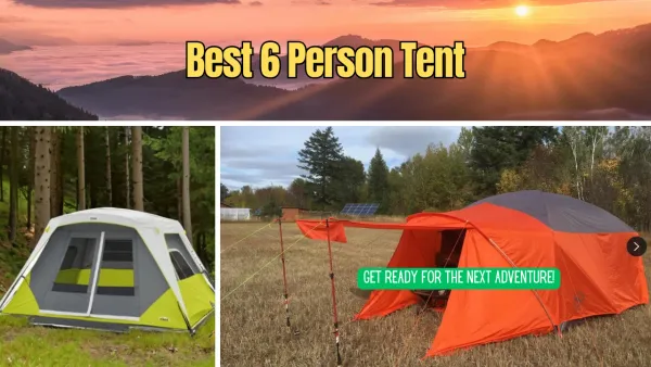 Finding the Best 6 Person Tent for Your Next Camping Adventure