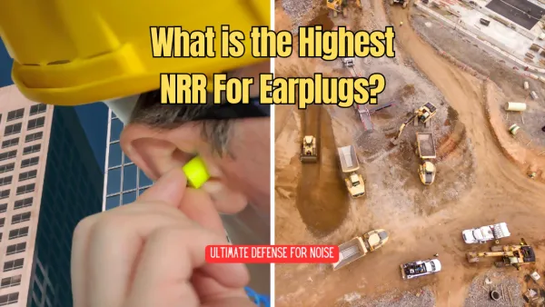 Unveiling the Peak of Hearing Protection: The Highest NRR for Ear Plugs