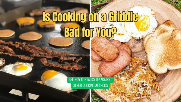 Is Cooking on a Griddle Bad for You?