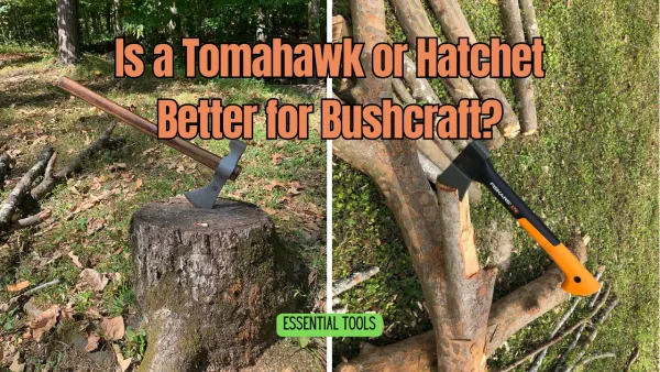 Is a Tomahawk or Hatchet Better for Bushcraft?