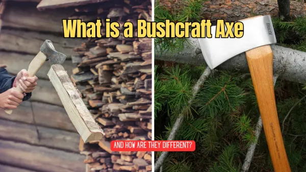 What is a Bushcraft Axe and How Are They Different?